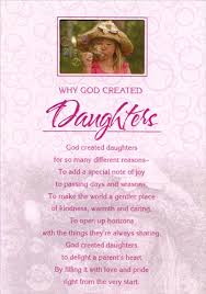 Birthdays give us the opportunity to celebrate the gift of life and also to tell someone how we feel. Why God Created Daughters Religious Inspirational Birthday Card For Daughter Ebay