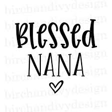Free Free 211 Blessed Nana Svg Free SVG PNG EPS DXF File