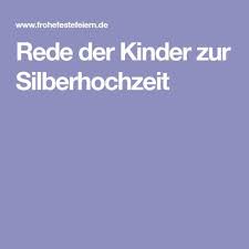 Rede Der Kinder Zur Silberhochzeit Silberhochzeit Goldene Hochzeit Rede Silberne Hochzeit