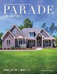 Bring us your ideas, your wishes, your daydreams for a home. 2021 Spring Parade Of Homes By Greensboro Builders Association Issuu