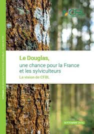 Choose france, c'est des français qui (re)trouvent un emploi. Le Douglas Une Chance Pour La France Et Les Sylviculteurs Cfbl