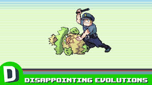 why pokemon shouldnt be disappointed by their evolutions