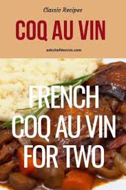 You Ll Love The Flavors Of This Classical Provincial Dish Coq Au Vin Enjoy The Taste Of France In Coq Au Vin French Cooking Recipes Dinner Recipes
