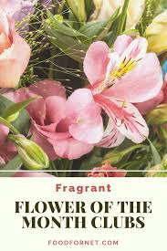 Maybe you would like to learn more about one of these? Top 8 Fragrant Flower Of The Month Clubs Food For Net