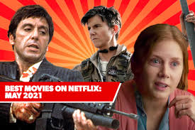 Plus, more netflix movies to stream: 11 Best New Movies On Netflix May 2021 S Freshest Films
