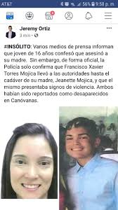 ADOLESCENTE CONFIESA ASESINATO DE SU MADRE Y UBICACIÓN DEL CADAVER Jeanette  Mojica Rivera, de 34 años de edad, estaba desaparecida desde el pasado 27  de mayo. Hoy su cuerpo fue encontrado tras