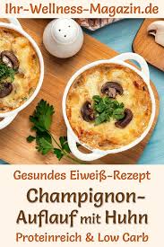 Champignon Auflauf Mit Hahnchenbrust Eiweissreiches Low Carb Rezept In 2020 Eiweiss Diat Rezepte Eiweiss Rezepte Gesunde Auflaufe