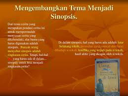 Artinya, setelah melihat sinopsis kita bisa memutuskan apakah karya tersebut cukup menarik atau malah sebaliknya. Sanggar Skenario Sanggar Skenario Layar Lebar Ppt Download