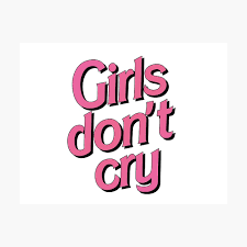 Girls don't cry Metal Print for Sale by smileyna | Redbubble