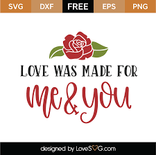 Download Free Love Was Made For Me And You Svg Cut File Lovesvg Com