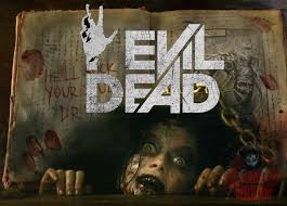 Evil Dead Remake Evil Dead 2013 Evil Dead Movies Evil