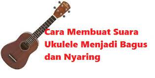 Maybe you would like to learn more about one of these? Cara Menyamakan Suara Gitar Dan Ukulele