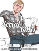 I was surprised that i wasn't very familiar with a handful of these killer women but it gave me a chance to look some of them up to learn more. The Serial Killer Coloring Book An Adult Coloring Book Full Of Famous Hugo O Neill Google Books
