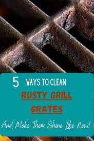 Reassemble the grill, then turn it on to its highest temperature setting and close the hood. 5 Ways To Clean Rusty Grill Grates Make Them Shine Like New In 2020 Grill Grates Cleaning Bbq Grill How To Clean Bbq