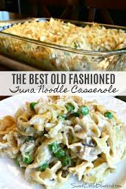 The Best Old Fashioned Tuna Noodle Casserole Yummy Casserole Recipes Yummy Casseroles Easy Casserole Recipes