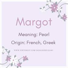 Margot Greek Baby Girl Names Baby Girl Names Greek Girl Names