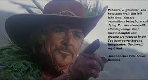 Juan pablo ramirez sanchez administrador de crédito en provident méxico el marqués, que. Quotes Field Patience Highlander You Have Done Well Juan