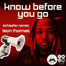 Leon Thomas is performing TONIGHT at the Schaefer Center! Here's some  information before Leon takes the stage! 🎶 EDIT: It is a $5 up charge if  you pay for a student ticket