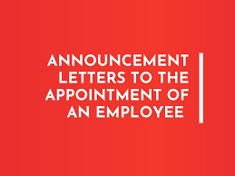 The appointment letter is the first piece of document handed to the candidate who has gone through the interview and has been selected for the position. Letter For Announcing Appointment Of New Employee 5 Samples