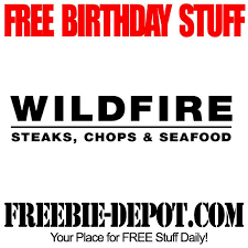 Birthday Freebie Wildfire Restaurant Free Bday Reward Birthday Freebies Free Birthday Stuff Restaurant Gift Cards