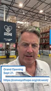 Convoy of Hope opened its first Regional Distribution Center to get HOPE…