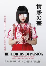 The Flowers of Passion: Stories from the Japanese Underground Idol Scene  Poster – Idol Underworld