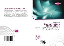 They are the team with most medals won in european championship history on the men's side with a total of six medals. Denmark National Handball Team 978 613 7 21053 6 6137210537 9786137210536