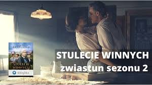 Do obsady dołączą również stefan pawłowski, piotr rogucki, mateusz janicki i lesław żurek. Stulecie Winnych Zwiastun Sezonu 2 Youtube