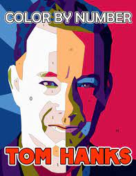 Gallery foto di tom di tutti i tipi! Tom Hanks Color By Number Forrest Gump And Saving Private Ryan Star Academy Award Winner And Great Artist Inspired Color Number Book For Fans Adults Relaxation Gift Saun Holand 9798695112818 Amazon Com Books