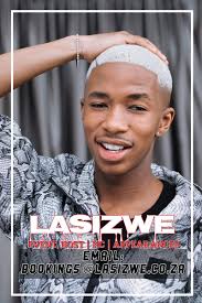 Thulasizwe (sizwe) siphiwe dambuza was born at. Lasizwe Dambuza On Twitter Lasizwe S Booking Details Has Changed To Book Lasizwe For Appearance Mc Or Event Hosting Please Email Bookings Lasizwe Co Za Https T Co 8o4uxwwnin