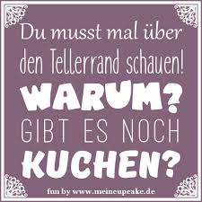 „ein kompromiß, das ist die kunst, einen kuchen so zu teilen, daß jeder meint, er habe das größte stück bekommen. Humor Und Lustige Backspruche Backen Mit Meincupcake De Blog