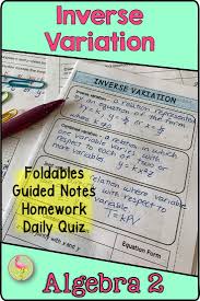 All answer keys are included. Your Algebra 2 Students Will Interpret Analyze And Graph Models Of Inverse Variation Combined Variation And Solve Real World Algebra Algebra 2 Math Lessons
