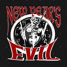New Years Evil - New Years Evil - T-Shirt | TeePublic