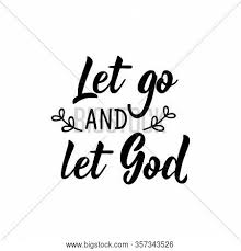 Let Go Let God Vector Photo Free Trial Bigstock
