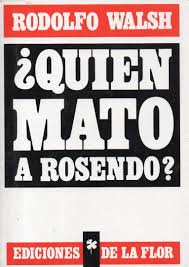 Compra y venta de libros importados, novedades y bestsellers en tu librería online buscalibre estadosunidos y buscalibros. Cinco Libros De Rodolfo Walsh A 91 Anos De Su Nacimiento El Canciller