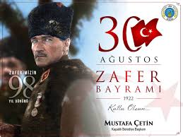 30 ağustos zafer bayramımız kutlu olsun! Guncel Haberler Baskan Cetin Den 30 Agustos Zafer Bayrami Mesaji