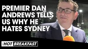 We would like to state premier andrews was actually asked can victorians get on the beers today to which he answered no. Premier Daniel Andrews Tells Us Why He Hates Sydney The Hot Breakfast Triple M Youtube
