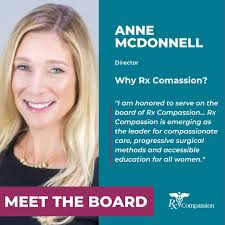We are excited to welcome Anne McDonnell to Rx Compassion's Board of  Directors! When asked why she joined Rx Compassion, Anne said: