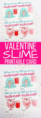 Seriously How Adorable Is This Valentine Slime Printable Card This Kids Slime Vale Valentine S Cards For Kids Valentines For Kids Valentines Printables Free