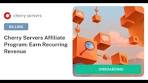 Cherry Servers Affiliate Program: Earn Recurring Revenue