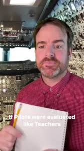 If we evaluated pilots like teachers.