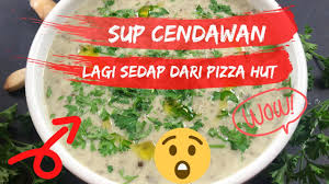 Satisfy all your pizza cravings with pizzahut today. Sup Cendawan Lagi Sedap Dari Pizza Hut Menu Diet Kurus Tengku Asmadi Youtube