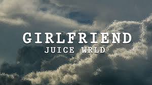One thing everyone always says is life is never fair, and that rings true for this story in particular. Download Juice Wrld Girlfriend Official Lyrics Daily Movies Hub