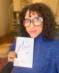 I was an 18-year-old student at Syracuse University when I first read The  Bluest Eye by Toni Morrison. It was the first novel I'd ever read that was  written by a Black