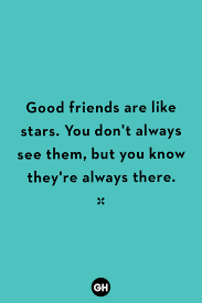 I'm glad i get to be around you and have your kindness warm my heart too. 60 Best Friendship Quotes Cute Short Sayings About Best Friends