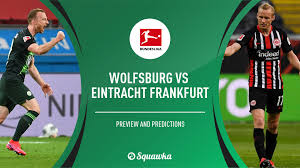 Eintracht frankfurt in the bundesliga. Wolfsburg V Eintracht Frankfurt Predictions Live Stream Tv Bundesliga Uk