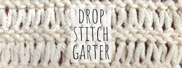 Many of the patterns are free. Drop Stitch Garter Lace Stitch Pattern Don T Be Such A Square
