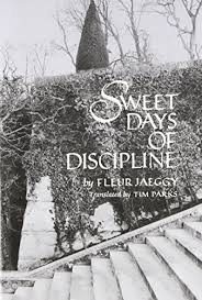 Fleur jaeggy sono il fratello di xx racconti acuminati, squarci di ricordi, una scrittura che «nelle misure brevi sprigiona tutta la sua forza» (g. Sweet Days Of Discipline By Jaeggy Fleur Very Good 1993 Better World Books