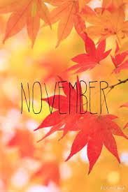 November Leaves Fall November Hello November November Quotes Welcome November Hello November Quotes Welcome November Hello November November Quotes