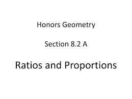 Select one or more questions using the checkboxes above each question. Honors Geometry Section 8 2 A Ratios And Proportions